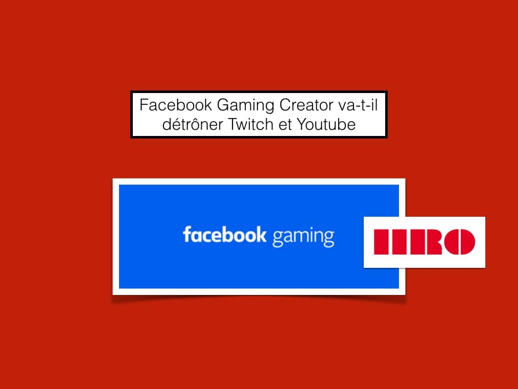 Déploiement de Level Up, Facebook Gaming Creator va-t-il détrôner Twitch et Youtube